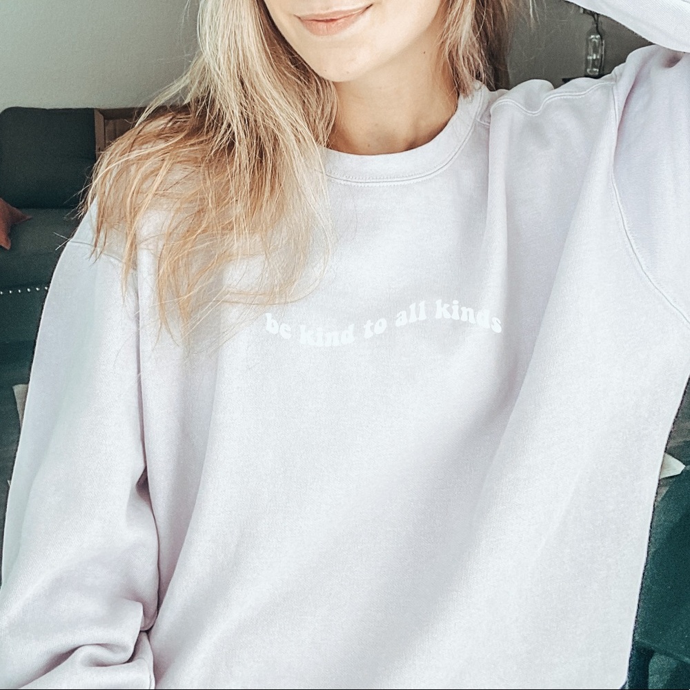 COMFORT COLORS be kind to all kinds / pullover crew sweatshirt